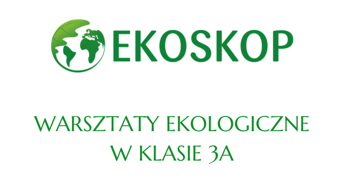 Ekoskop - warsztaty ekologiczne
